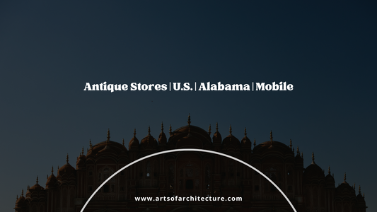 Antique Stores | U.S. | Alabama | Mobile